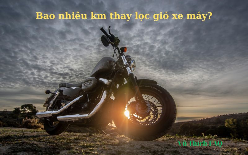 Bao nhiêu km thay lọc gió xe máy? thay giá bao nhiêu tiền?