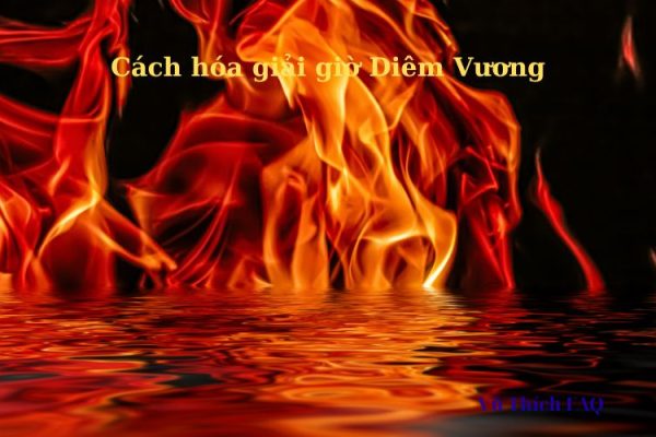 Cách hóa giải phạm giờ diêm vương cho trẻ hiệu quả nhất Cách hóa giải phạm giờ diêm vương cho trẻ hiệu quả nhất