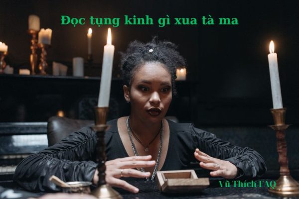 Đọc tụng bài kinh gì xua đuổi tà ma khỏi nhà hiệu quả nhất? Đọc tụng bài kinh gì xua đuổi tà ma khỏi nhà hiệu quả nhất?
