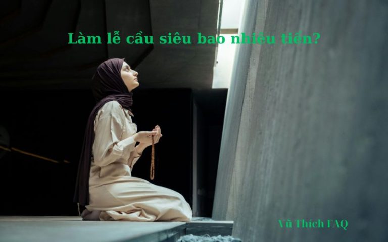 Làm lễ cầu siêu hết bao nhiêu tiền? cần chuẩn bị những gì?