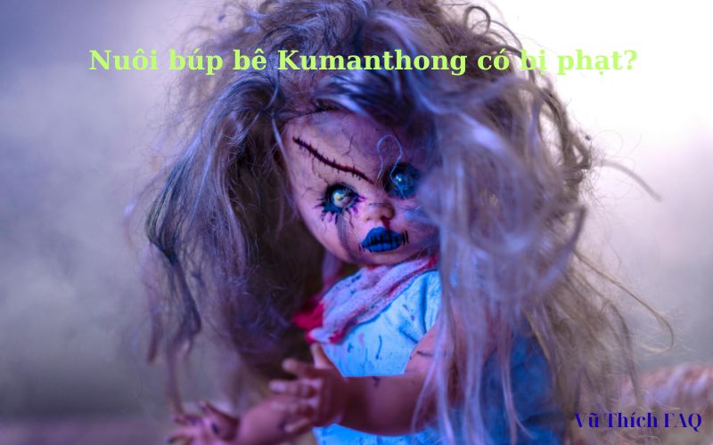 Nuôi kumanthong có bị phạt không? có bị ở tù không? 