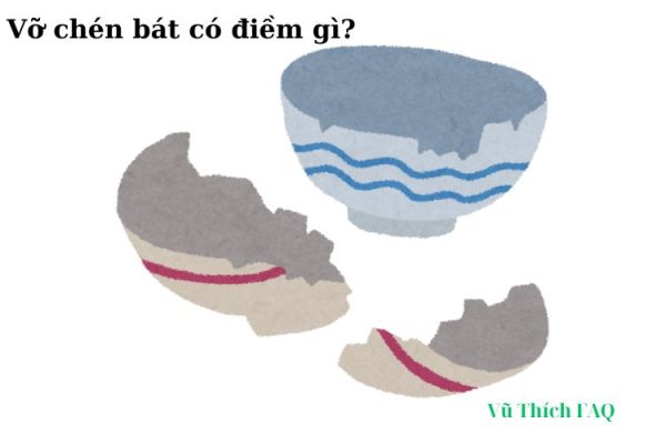 Làm vỡ chén bát vào ngày rằm có sao không? có điềm gì? Làm vỡ chén bát vào ngày rằm có sao không? có điềm gì?