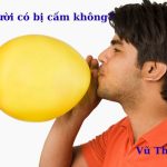 Bóng cười có bị cấm không? Dùng có bị bắt không? Bóng cười có bị cấm không? Dùng có bị bắt không?