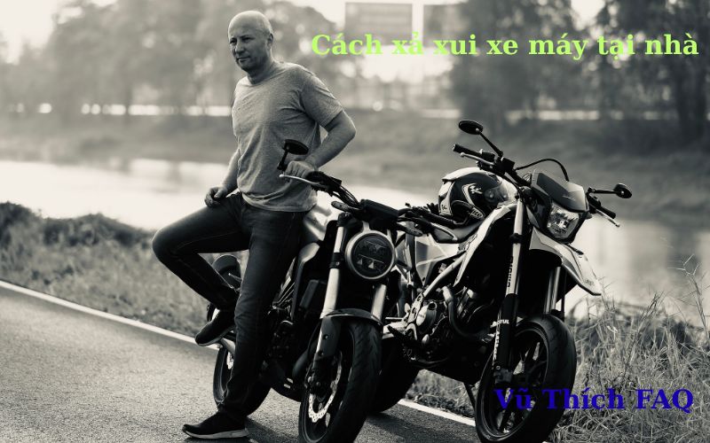 Cách xả xui cho xe máy tại nhà đơn giản cực hiệu quả