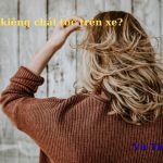 Tại sao kiêng chải tóc trên xe ô tô khách? có điềm gì?