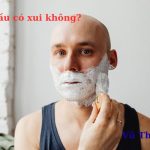 Cạo đầu có xui không? có ý nghĩa gì? cạo giờ nào tốt?