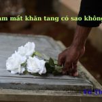 Làm mất khăn tang có sao không? Có điềm báo gì?