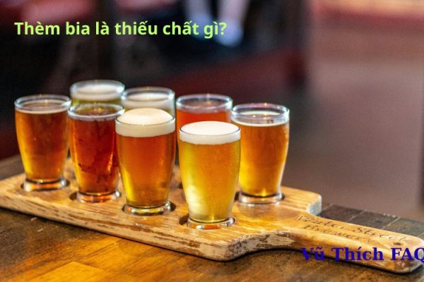 Thèm bia là thiếu chất gì? Có nguy hiểm không?