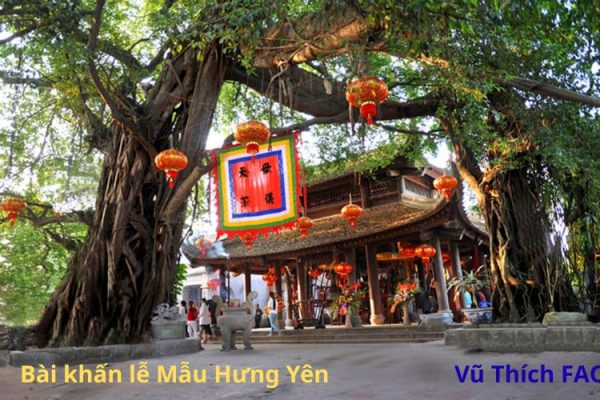 Bài khấn lễ Mẫu Hưng Yên chi tiết được dùng nhiều nhất