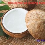Dừa bị mốc vỏ có uống được không? Có nguy hiểm không?