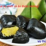 Bánh gai bị nhớt có ăn được không? cách bảo quản chuẩn nhất