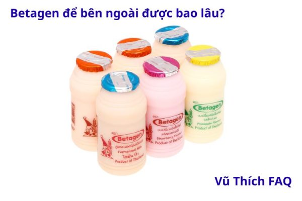Betagen để ngoài được bao lâu? ngày uống bao nhiêu là đủ?