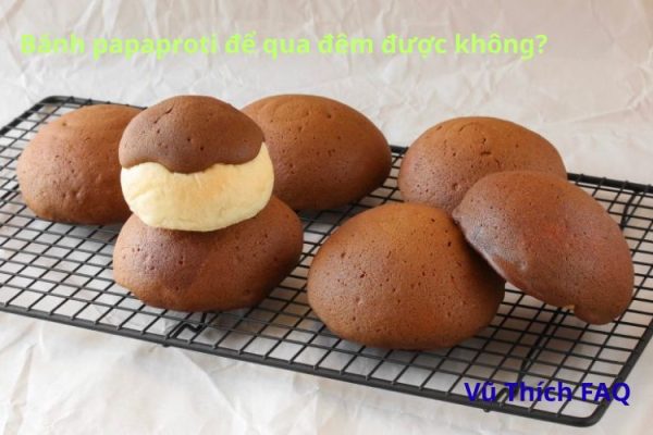 Bánh Papparoti để qua đêm được không? Bảo quản sao cho đúng?