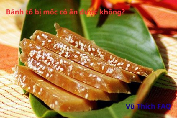 Bánh tổ bị mốc có ăn được không? Cách xử lý thế nào?