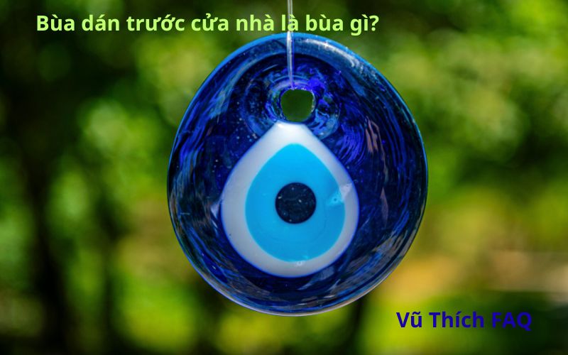 Bùa dán trước cửa nhà là bùa gì? dán bao lâu thì được?