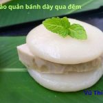 Cách bảo quản bánh dày qua đêm hiệu quả nhất