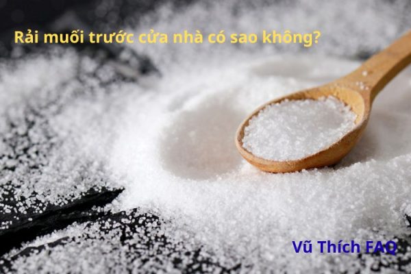 Rải muối trước cửa nhà có sao không? rải bao nhiêu thì tốt?