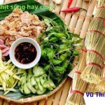Tré làm từ thịt sống hay chín? Cách ăn đúng chuẩn nhất?