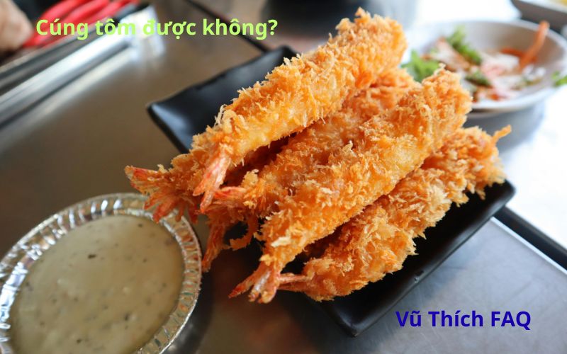 C&uacute;ng t&ocirc;m được kh&ocirc;ng? c&uacute;ng v&agrave;o dịp n&agrave;o tốt nhất?