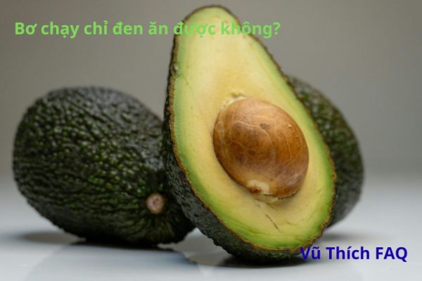 Bơ bị chạy chỉ đen có ăn được không? Nên xử lý thế nào?