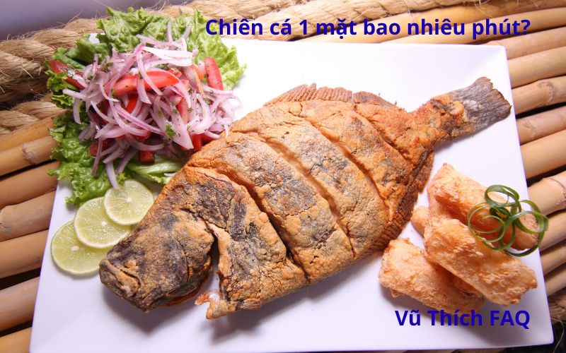 Chiên cá 1 mặt bao nhiêu phút thì chín? Có cần lau khô nước không?