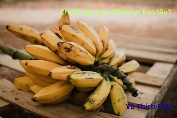 Chuối sáp luộc để được bao lâu? nấu bao lâu thì chín?