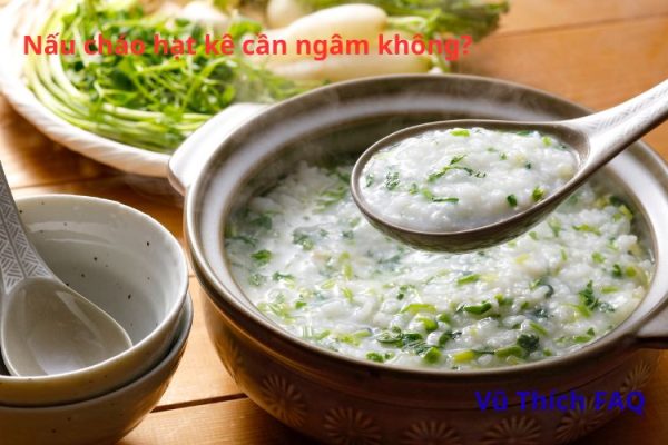 Nấu cháo hạt kê có cần ngâm không? ngâm nước ấm hay lạnh?