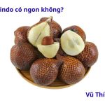 Mây Indo có ngon không? Vị khác gì với mây Thái?