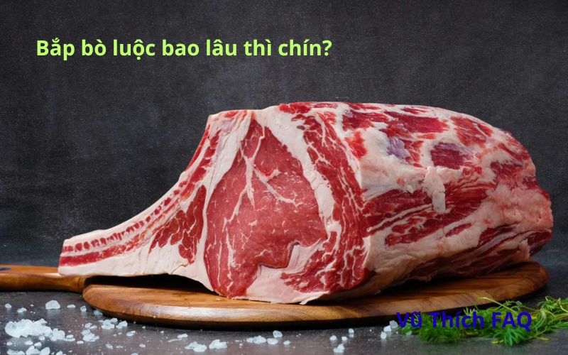 Bắp bò luộc bao lâu thì chín? Có cần khứa không?